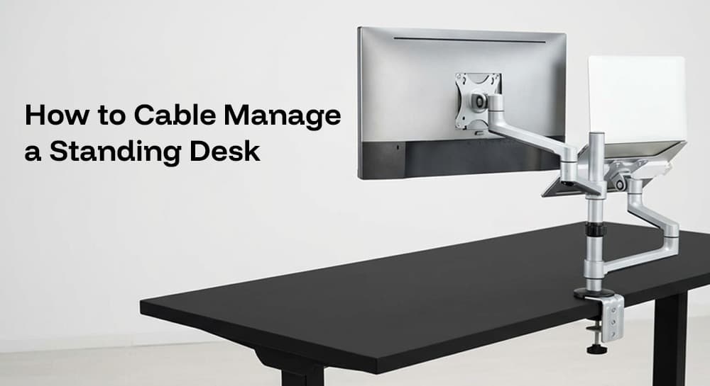 How to Cable Manage a Standing Desk: An Essential Guide